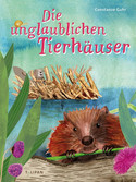Die unglaublichen Tierhäuser