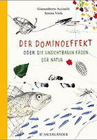 Der Dominoeffekt oder die unsichtbaren Fäden der Natur