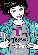 T wie Tessa - Geheime Geschäfte