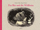 Der Bär und die Wildkatze