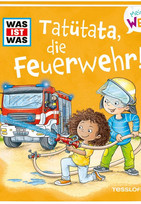 WAS IST WAS - Tatütata, die Feuerwehr!
