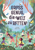 Groß genug, die Welt zu retten