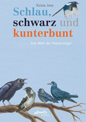 Schlau, schwarz und kunterbunt