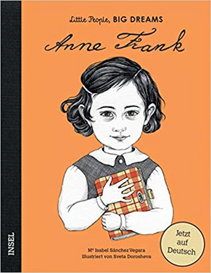 Anne Frank: Little People, Big Dreams