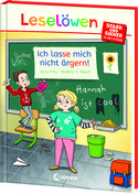 Leselöwen - stark und sicher in der Schule: Ich lasse mich nicht ärgern!