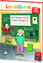 Leselöwen - stark und sicher in der Schule: Ich lasse mich nicht ärgern!