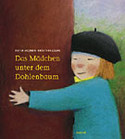 Das Mädchen unter dem Dohlenbaum