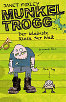 Munkel Trogg - Der kleinste Riese der Welt