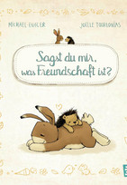 Sagst du mir, was Freundschaft ist?
